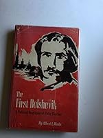 First Bolshevik: A Political Biography of Peter Tkachev 0814704271 Book Cover