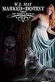 Marked By Destiny (The Hidden Secrets Saga Book 3)