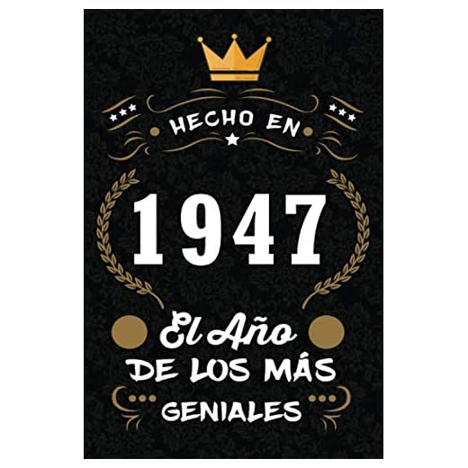 Hecho en 1947 el año de los más geniales: 1947 Cumpleaños Regalo ORIGINAL, cuaderno a5 para felicitaciones y mejores deseos, DIARIO, CUADERNO, NOTAS O AGENDA, 110 páginas, Dimensión (6 x 9 in)