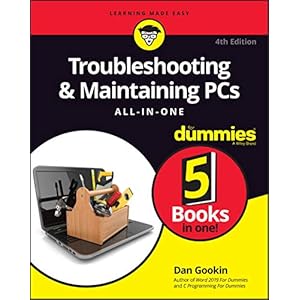 Troubleshooting & Maintaining PCs All-in-One For Dummies (For Dummies (Computer/Tech)) 4th Edition