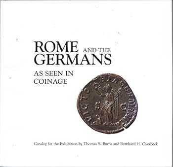 Paperback Rome and the Germans as seen in coinage: Catalog for the exhibition Book