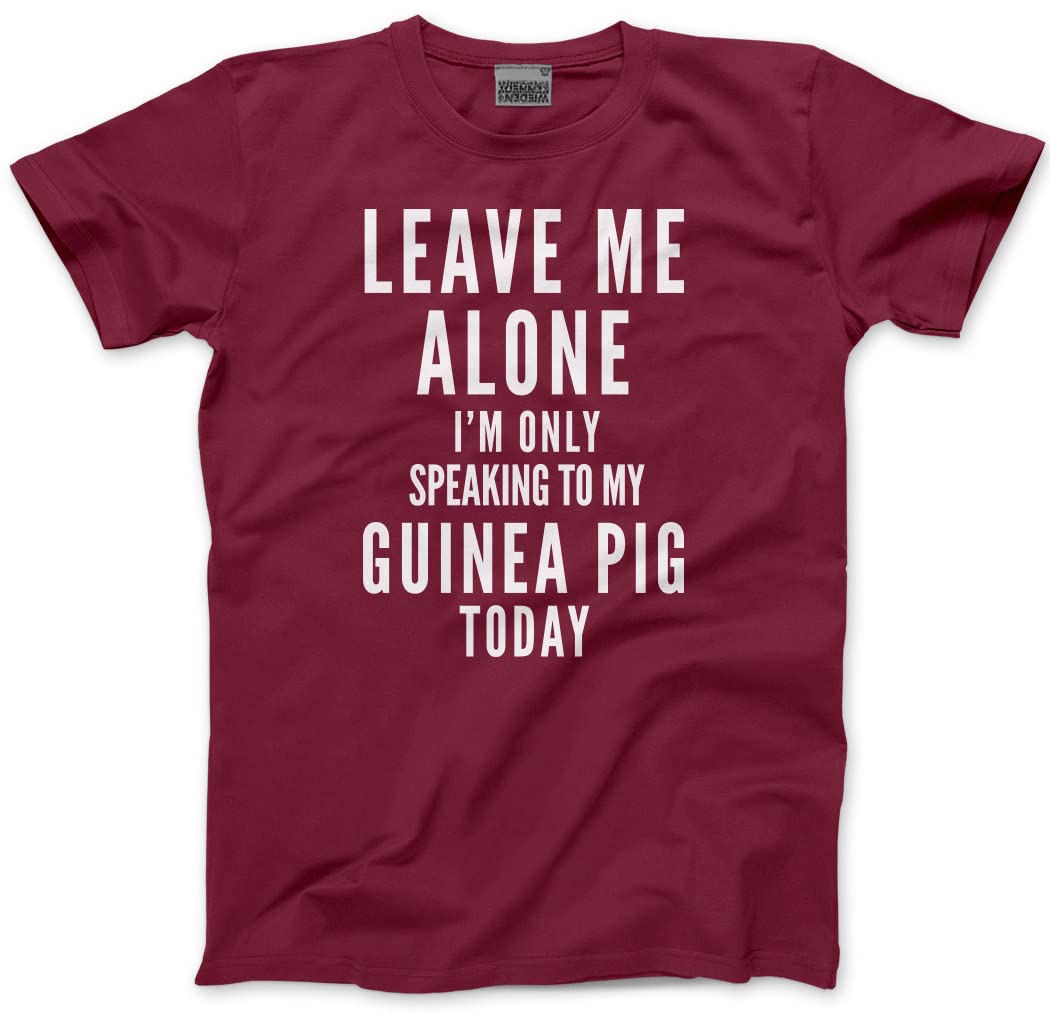 Hotscamp Men's Maroon Leave Me Alone I'm Only Talking To My Guinea Pig - And Youth Unisex T-Shirt - Pet Guineapig Owner 3XL