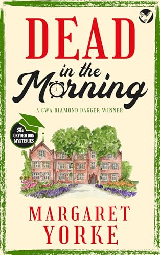 Cover of DEAD IN THE MORNING a gripping English cozy murder mystery full of twists (The Oxford Don Mysteries Book 1)
