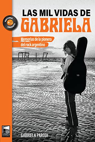 Mil vidas de Gabriela comprendre l'histoire culturelle et le rock