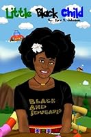 Little Black Child (Melanin Pride) 1978480490 Book Cover