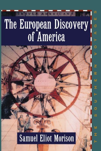 The European Discovery of America: Vol 2, The Southern Voyages A....
