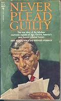 Never plead guilty: The story of Jake Ehrlich B0007F8J9W Book Cover