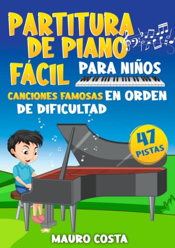 Partitura de Piano Fácil para Niños: Canciones Famosas en Orden de Dificultad