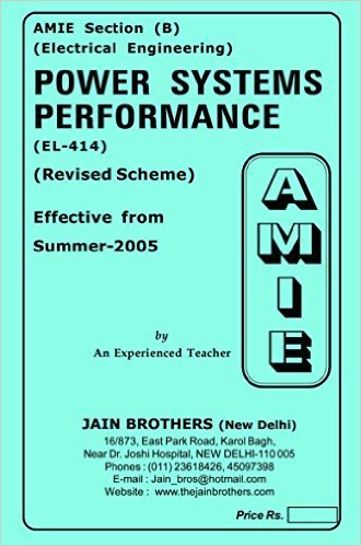 AMIE - Section (B) Power Systems Performance (EL- 414) Electrical Engineering Solved and Unsolved Paper