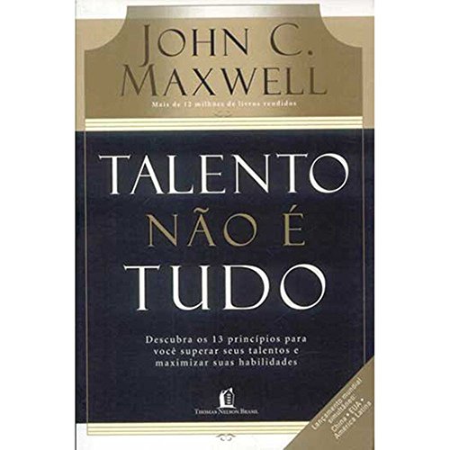 Talento Não É Tudo