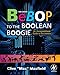 Bebop to the Boolean Boogie: An Unconventional Guide to Electronics