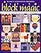 Block Magic: Over 50 Fun & Easy Blocks from Squares and Rectangles