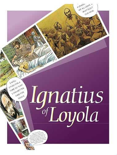 Ignatius of Loyola: The life of a Saint (English Edition)