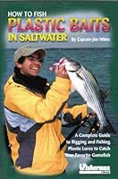 How to Fish Plastic Bait in Saltwater 0923155325 Book Cover