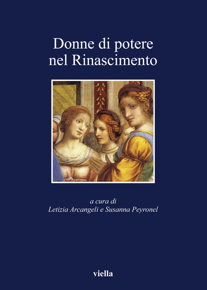 Donne Di Potere Nel Rinascimento - 4