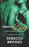 Make Me Beg (Men of Gold Mountain)