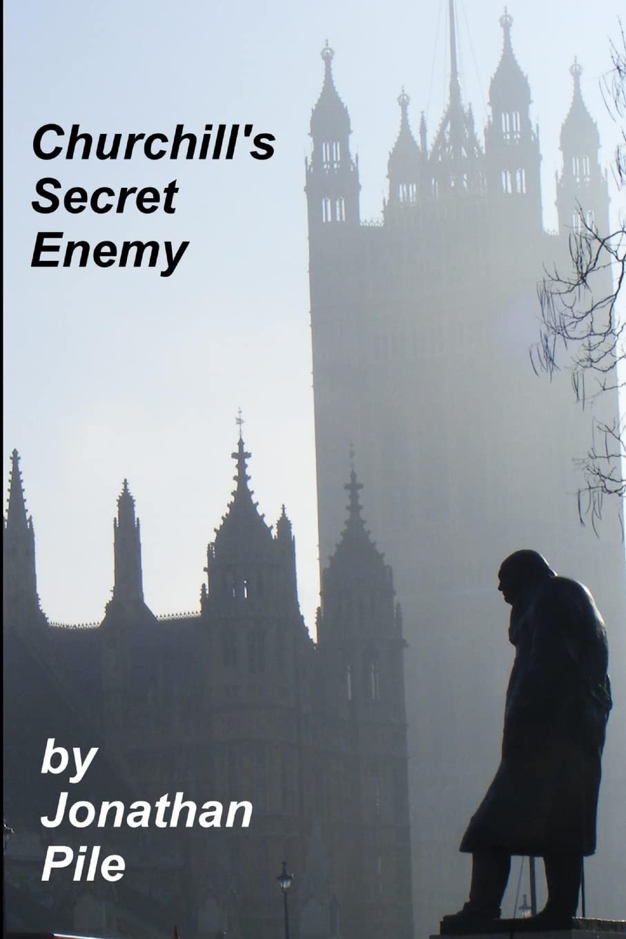 Churchill's Secret Enemy