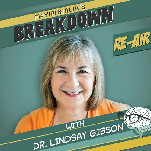 How Emotionally Immature Parents Shape Adult Children: Dr. Lindsay Gibson on Guilt, Hypervigilance, Self-Doubt, and What It Takes to Heal Without Repeating the Pattern