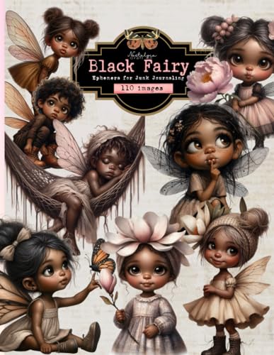 Black Fairy Ephemera Book to Cut out and Collage for Junk Journaling: A beautiful collection of 110 Dark-Skinned Fairies for Junk Journals, Mixed Media, Scrapbook, ATC and other Paper Crafts image 2