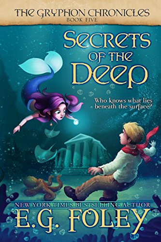 Secrets of the Deep (The Gryphon Chronicles, Book 5)