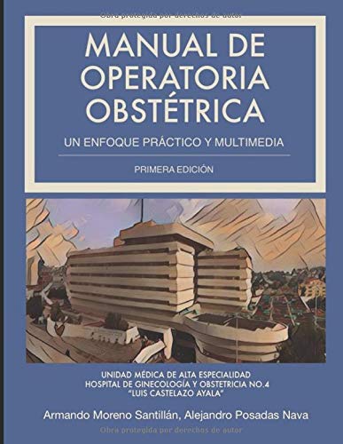 Manual de Operatoria Obstétrica: Un enfoque práctico y multimedia (Spanish Edition)