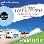 Spur der Schatten (Lost in Fuseta 2): Ein Portugal-Krimi