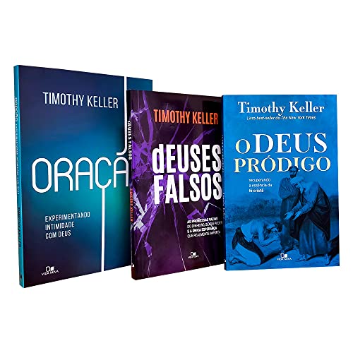 Kit 3 Livros Timothy Keller | Deuses Falsos + Oração + O Deus Pró...