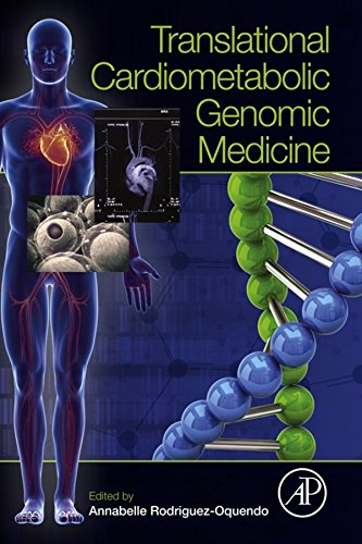 Translational Cardiometabolic Genomic Medicine      1st Edition, Kindle Edition