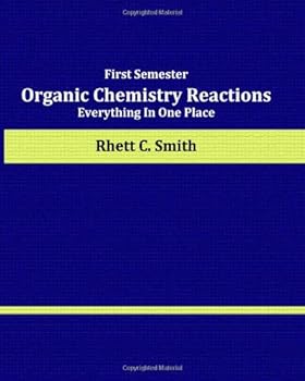 Paperback First Semester Organic Chemistry Reactions: Everything in One Place Book