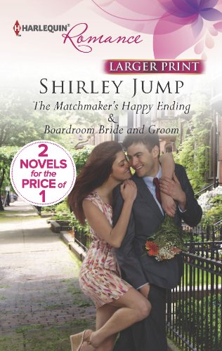 The Matchmaker's Happy Ending / Boardroom Bride and Groom