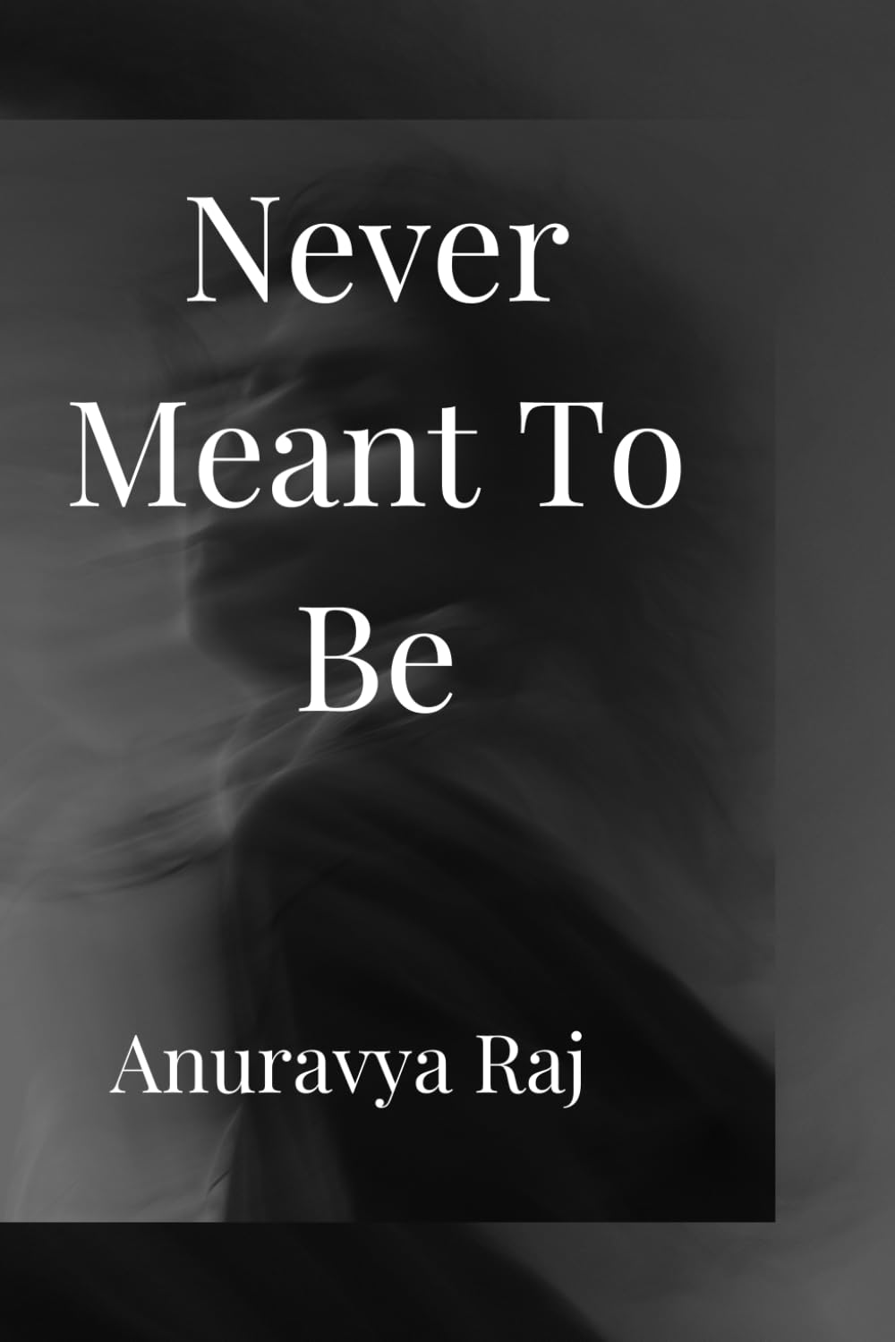 Never Meant To Be