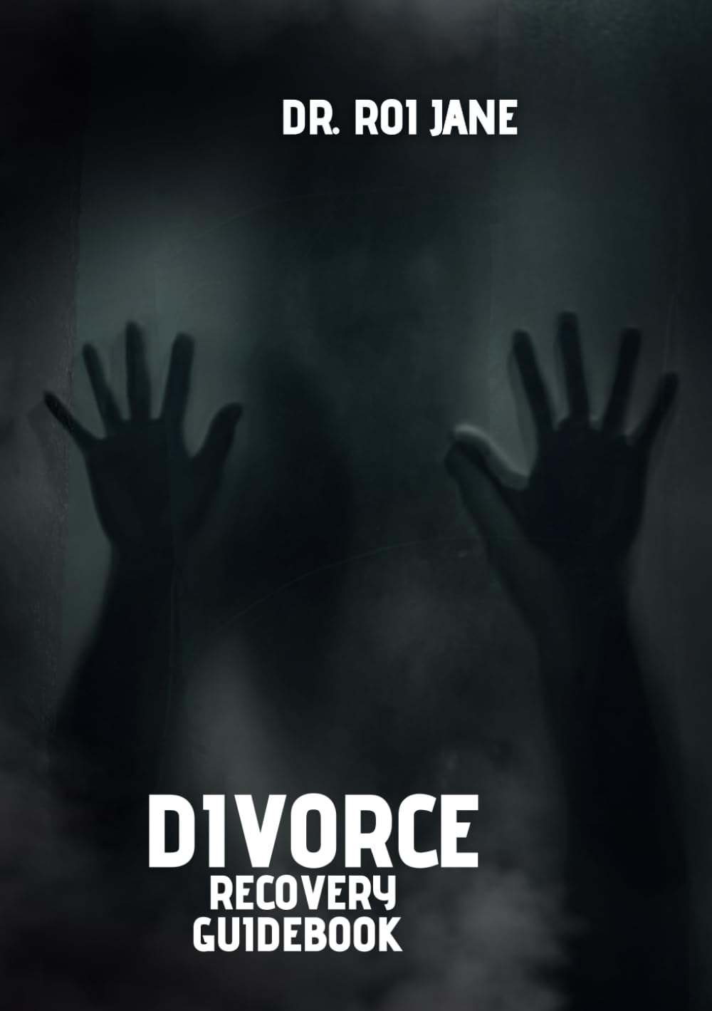 Divorce RECOVERY GUIDEBOOK: A Complete Guide to Healing, Thriving, and Creating a New Life Subtitle: Overcoming Emotional Pain, Managing Finances, Co Parenting, and Finding Happiness Again