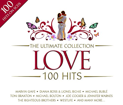 The Ultimate Collection 100 Hits: Love