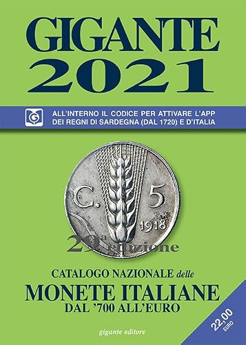 Gigante 2021. Catalogo nazionale delle monete italiane dal '700 all'euro