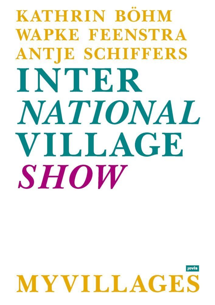 International Village Show: My Villages