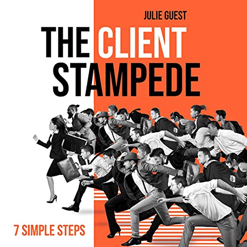 The Client Stampede: 7 Simple Steps by Julie Guest episode artwork