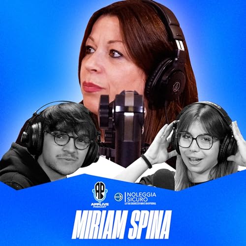 『MIRIAM SPINA - APPLIVE PODCAST (St. 3 Ep. 6)』のカバーアート