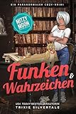 Funken und Wahrzeichen: Ein Paranormaler Cozy-Krimi (Mitzy Moon-Krimireihe 4)