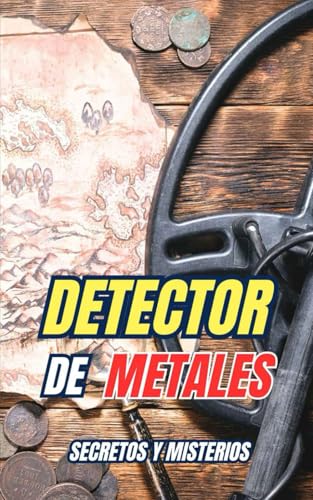Detector de Metales : Secretos y Misterios