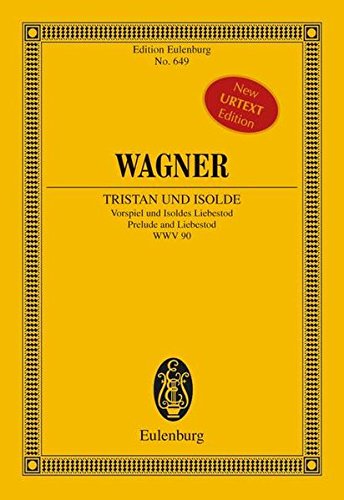 Tristan Und Isolde: Prelude and Liebestod, Wwv 90