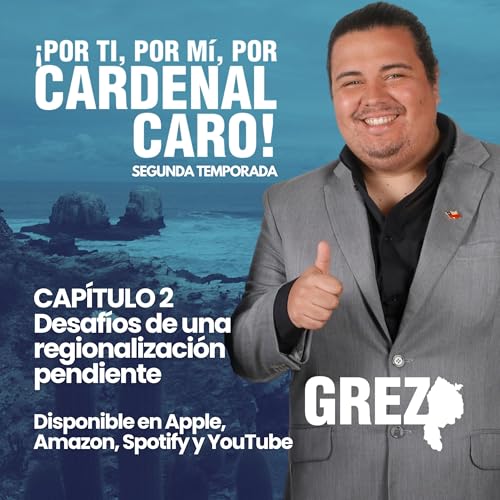 2.2 Cardenal Caro: desaf&iacute;os de una regionalizaci&oacute;n pendiente