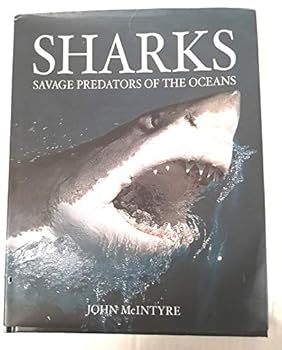 Hardcover Sharks: Savage Predators of the Oceans Book