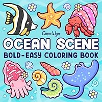 Ocean Scene: Coloring Book for Adults and Kids, Bold and Easy Designs for Relaxation with Sea Life (Bold & Easy Coloring) B0DBZ7986Z Book Cover