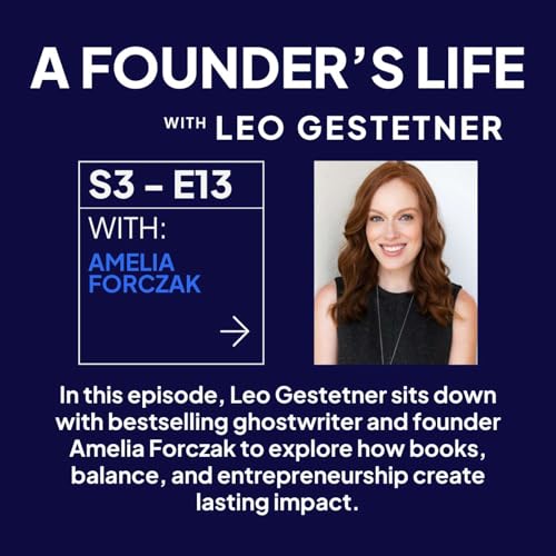 『Building a Business Through Storytelling - Amelia Forczak - S3 - E13』のカバーアート