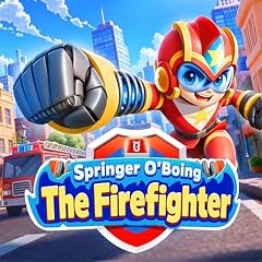 Cover of Springer O'Boing the Firefighter: Brave to the Rescue!丨Superhero Story for Kids