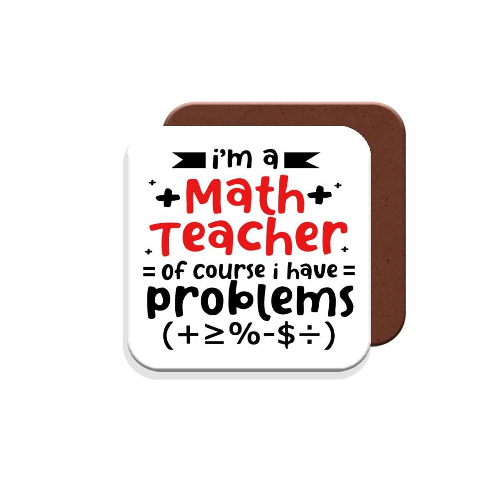 Muggz Coaster Gift For Maths Teacher - I'm A Math Teacher Of Course I Have Problems - Giftset - Made By In The Uk
