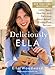 Deliciously Ella: 100+ Easy, Healthy, and Delicious Plant-Based, Gluten-Free Recipes