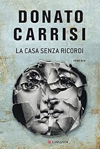 Vedi scheda su Amazon La casa senza ricordi