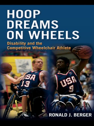 Hoop Dreams on Wheels: Disability and the Competitive Wheelchair Athlete (Sociology Re-Wired)      1st Edition, Kindle Edition