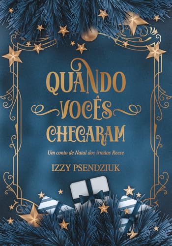 Quando Vocês Chegaram (IRMÃOS REESE) - Psendziuk, Izzy